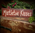 #WH-4MK "Mistletoe Kisses" Wood 4"x 12" Sign